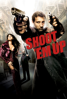 Shoot ‘Em Up (2007)