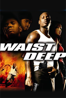 Waist Deep (2006)