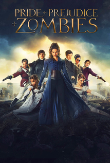 Pride and Prejudice and Zombies (2016)