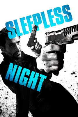 Sleepless Night (2011) a.k.a Nuit blanche