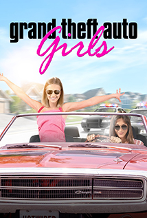 Hotwired in Suburbia (2020) a.k.a Grand Theft Auto Girls