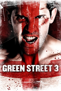 Green Street 3: Never Back Down (2013)