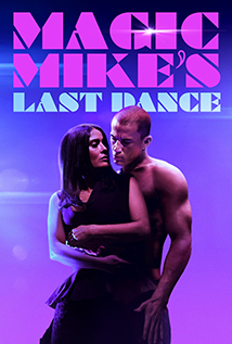 Magic Mike’s Last Dance (2023)