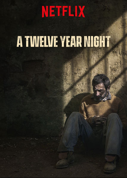 A Twelve-Year Night (2018) La Noche de 12 Anos