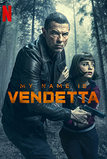 My Name Is Vendetta (2022) a.k.a. Il mio nome è vendetta