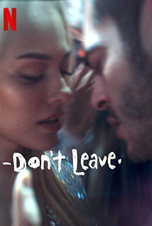 Don’t Leave (2022) a.k.a Kal