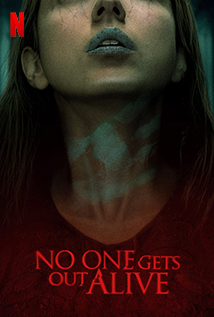 No One Gets Out Alive (2021)