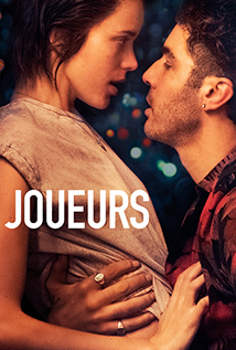 Treat Me Like Fire (2018) a.k.a Joueurs