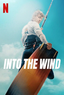 Into the Wind (2022) a.k.a Pod wiatr