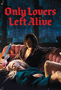 Only Lovers Left Alive (2013)