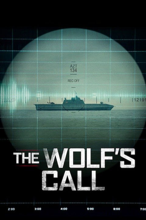 The Wolf’s Call (2019) a.k.a Le chant du loup