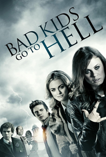 Bad Kids Go to Hell (2012)