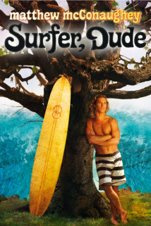Surfer, Dude (2008)