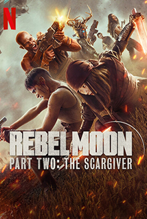Rebel Moon – Part Two: The Scargiver (2024)