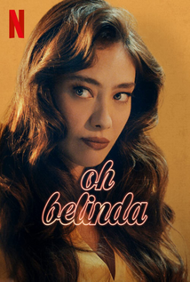 Oh Belinda (2023) a.k.a Aaahh Belinda