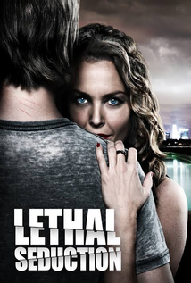Lethal Seduction (2015) +18