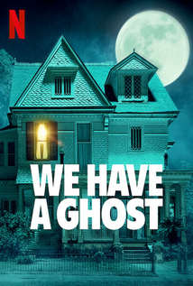We Have a Ghost (2023)