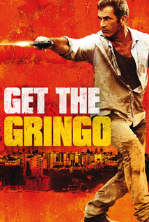 Get the Gringo (2012)