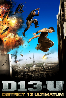District 13: Ultimatum (2009) a.k.a Banlieue 13: Ultimatum B13