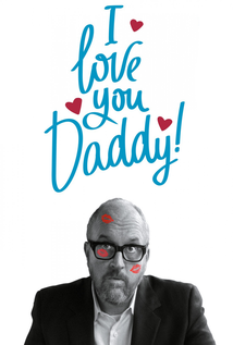 I Love You, Daddy (2017)