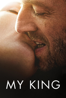 My King (2015) A.K.A. Mon roi