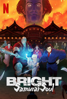 Bright: Samurai Soul (2021)