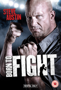Born to Fight (2011)