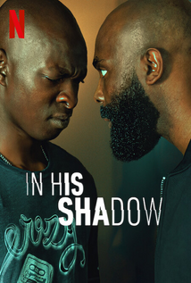 In His Shadow (2023) a.k.a Le Roi des Ombres