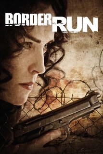 Border Run (2012) aka The Mule
