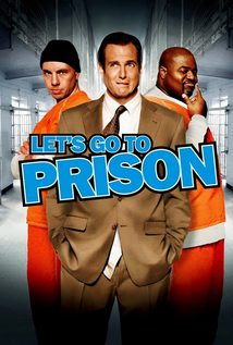 Let’s Go to Prison (2006)