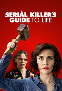 A Serial Killer’s Guide to Life (2019)