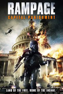 Capital Punishment (2014) a.k.a Rampage: Capital Punishment
