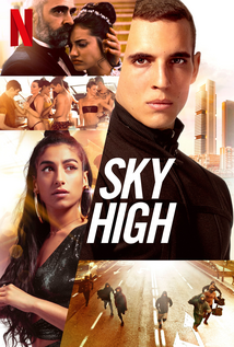 Sky High (2020) a.k.a Hasta el cielo