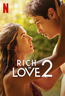 Rich in Love 2 (2023) a.k.a Ricos de Amor 2