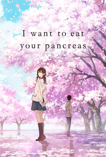 I Want to Eat Your Pancreas (2018)