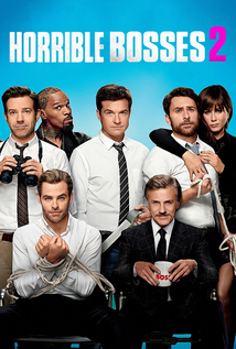 Horrible Bosses 2 (2014)