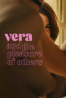 Vera and the Pleasure of Others (2023) +18