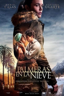 Palm Trees in the Snow (2015) a.k.a Palmeras en la nieve