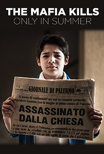 The Mafia Kills Only in Summer (2013) a.k.a La mafia uccide solo d’estate
