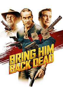 Bring Him Back Dead (2022)