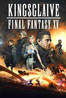 Kingsglaive: Final Fantasy XV (2016)